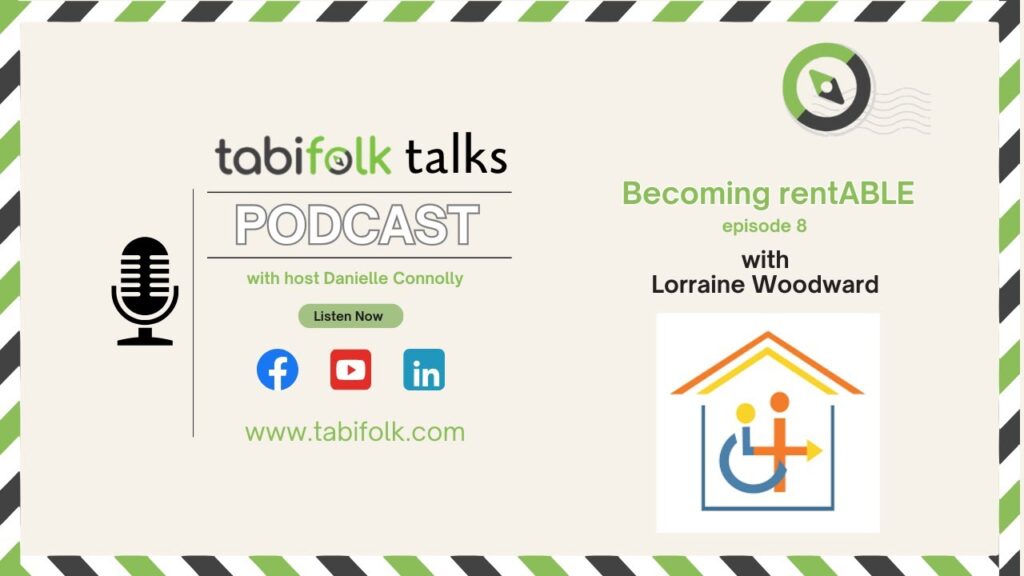 Podcast promo for *tabifolk talks* featuring episode 8, "Becoming rentABLE" with Lorraine Woodward. Hosted by Danielle Connolly.